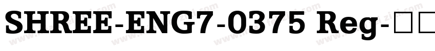 SHREE-ENG7-0375 Reg字体转换